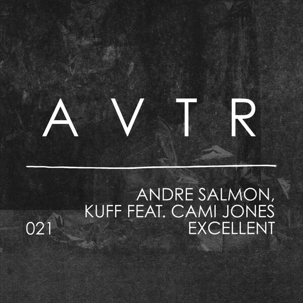 Andre Salmon, Cami Jones, Kuff - Excellent [AVTR]