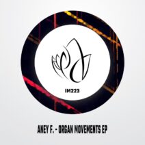 Aney F. - Organ Movements EP [Innocent Music]