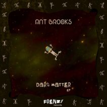 Ant Brooks - Dark Matter [FRENZY]
