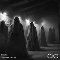 Betoko - Troubles Lost EP [OKO Recordings]