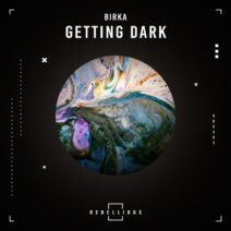 Birka - Getting Dark [Rebellious]