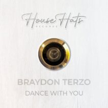 Braydon Terzo - Dance With You [House Hats Records]