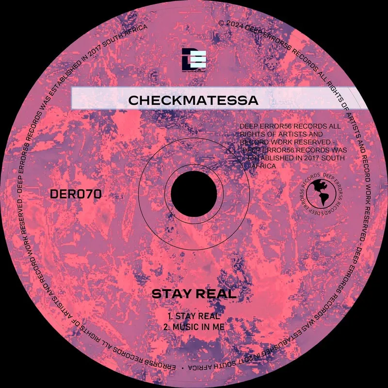 CheckmatesSA - Stay Real [Deep Error56 Records]