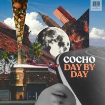 Cocho - Day by Day [Bar 25 Music]