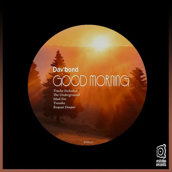 Dav'bond - Good Morning [Estribo Records]