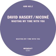 David Hasert, Nicone - Wasting My Time With You (Extended Version) [Kompakt]