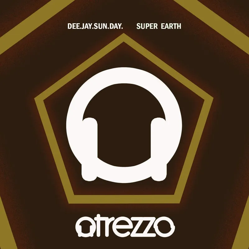 Dee.Jay.Sun.Day. - Super Earth [Atrezzo Records]