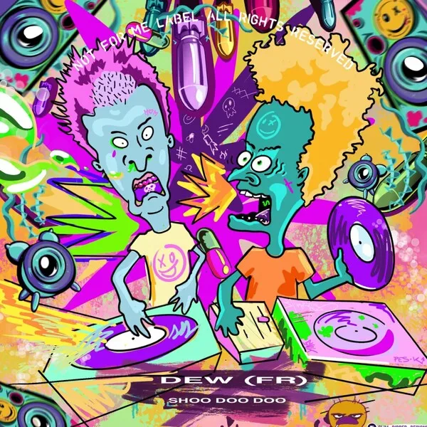 Dew (FR) - Shoo Doo Doo [Not For Me]