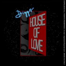 Diggs - House Of Love EP [Dope&Sick]