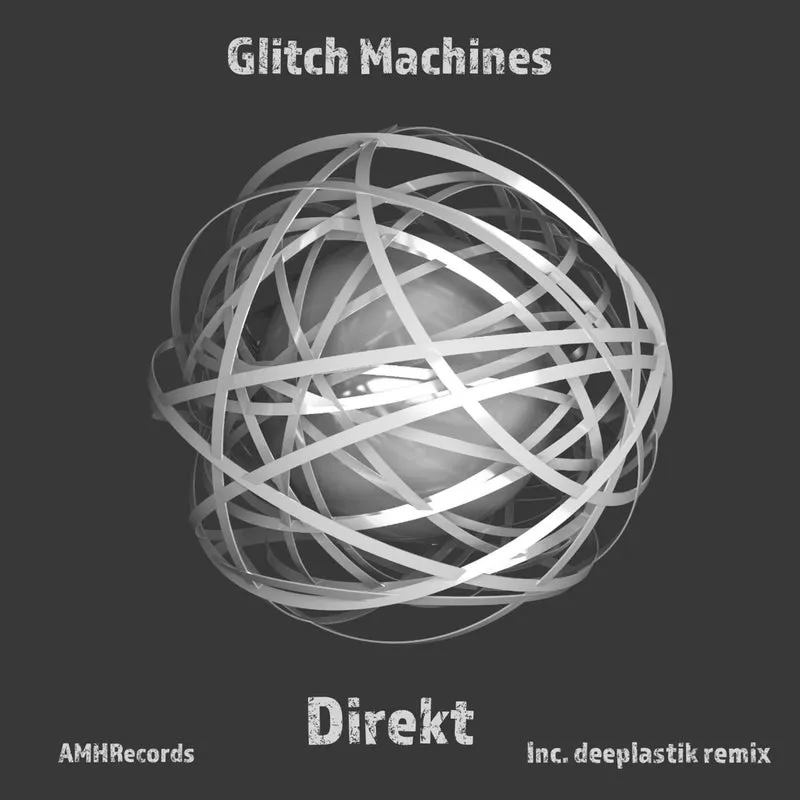 Direkt - Glitch Machines [AMHRecords]