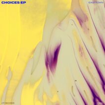 Easttown - Choices EP [LTF Records]