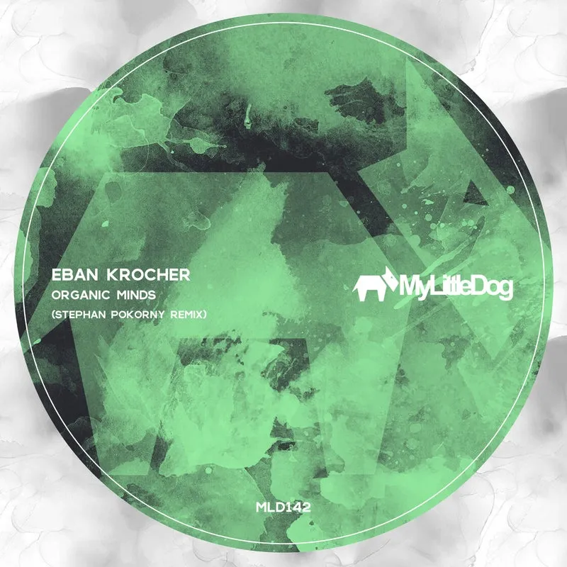 Eban Krocher - Organic Minds (Stephan Pokorny Remix) [My Little Dog]