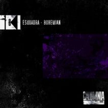 Esquadra - Bohemian [Calumnia Records]