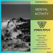Ewan Rill - Mental Activity [Wander Nation Records]