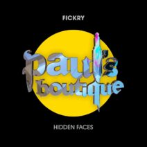 Fickry - Hidden Faces [Paul's Boutique]