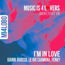 Gianni Ruocco, Le Roi Carmona, Fenky - I'm In Love [Music is 4 Lovers]