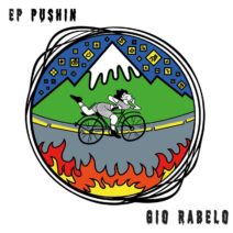 Gio Rabelo - Pushin EP [Craziest Lines]