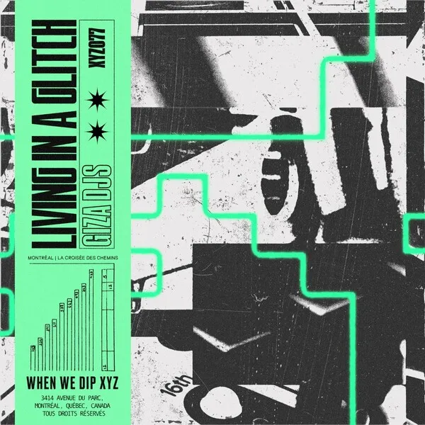 Giza Djs - Living In A Glitch [When We Dip XYZ]