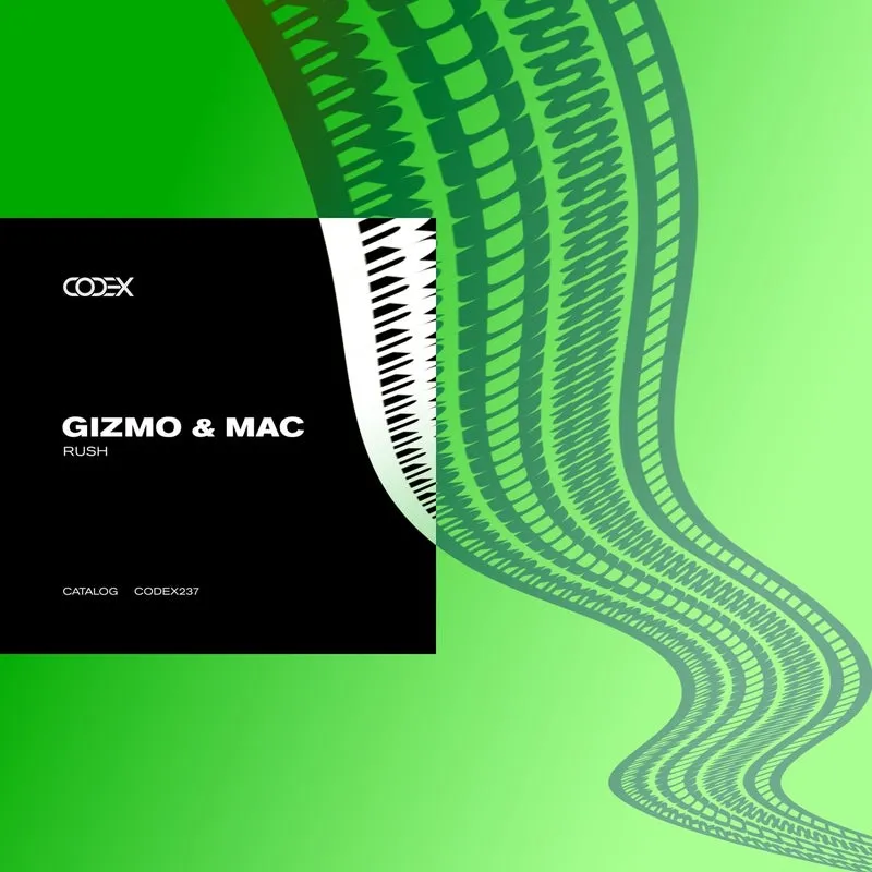 Gizmo & Mac - Rush [Codex Recordings]