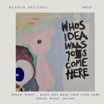 Grego & MihuT - Whos Idea Waas Yous Come Here [Hearth Records]