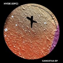 Hyde (OFC) - Gangstaa EP [Techaway Records]