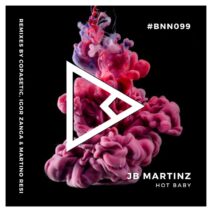 JB Martinz - Hot Baby [BNN RECORDS]