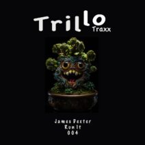 James Dexter - Run It [Trillo Traxx]