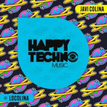 Javi Colina - Locolina [Happy Techno Music]