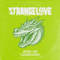 Jewel Kid - Lizard King [Strangelove]