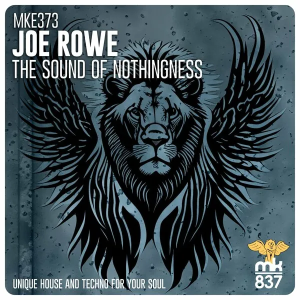 Joe Rowe - The Sound of Nothingness [MK837]
