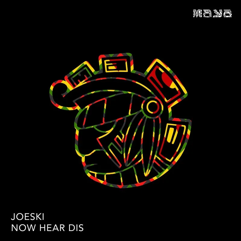 Joeski - Now Hear Dis (Original) [Maya Records]