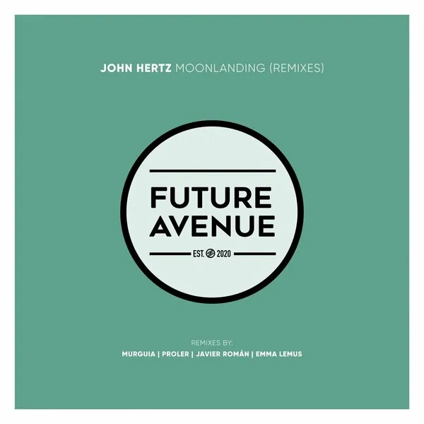 John Hertz - Moonlanding (Remixes) [Future Avenue]