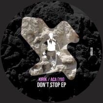 KIRIK, ACA (YU) - Don't Stop EP [Ibiza Talents Records]