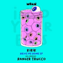 KIRIK - Drive Me Home EP [Moan]