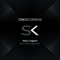Karl Lingard - Set Me Free [SK Recordings]