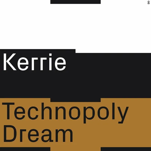 Kerrie - Technopoly Dream [Tresor Records]