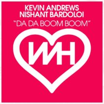 Kevin Andrews, Nishant Bardoloi - Da Da Boom Boom [Whore House]