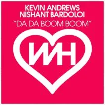 Kevin Andrews, Nishant Bardoloi – Da Da Boom Boom