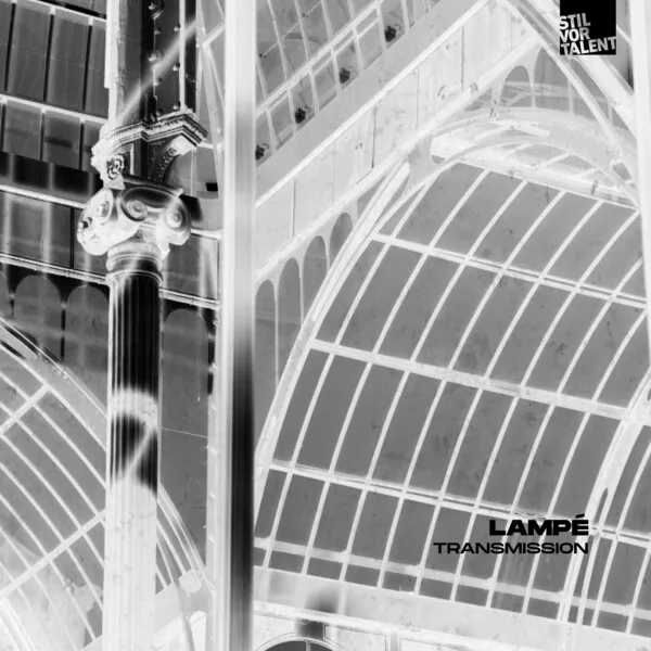 Lampe - Transmission [Stil Vor Talent Records]