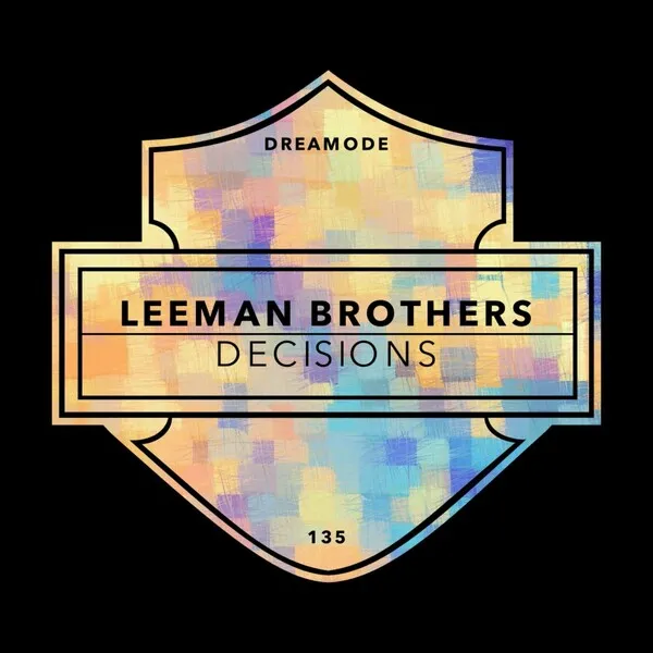 Leeman Brothers - Decisions [DREAMODE]