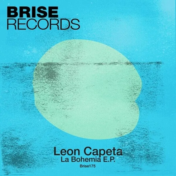 Leon Capeta - La Bohemia E.P. [Brise Records]