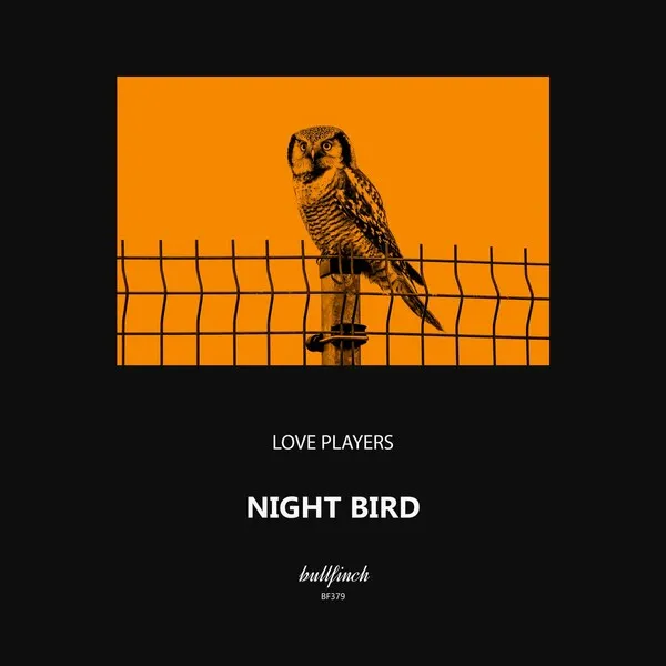 Love Players – Night Bird