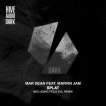 Mar Dean, Marvin Jam - Splat [Hive Audio Dark]