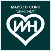 Marco Di Conti - Uhm Uhm! [Whore House]