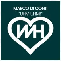 Marco Di Conti – Uhm Uhm!