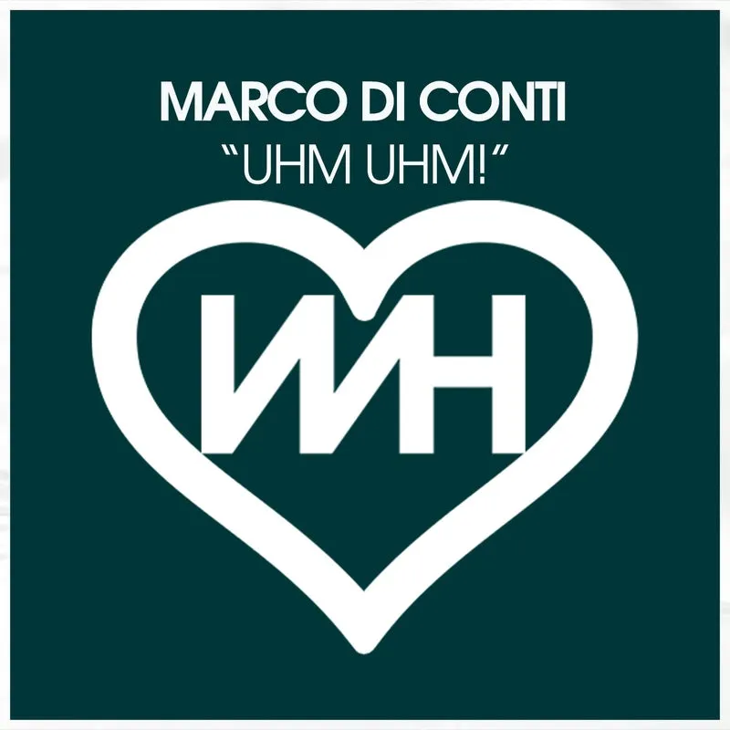 Marco Di Conti - Uhm Uhm! [Whore House]