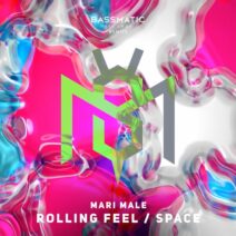 Mari MaLe - Rolling Feels _ Space [Bassmatic Records]