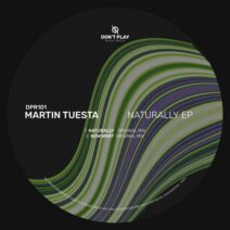 Martín Tuesta - Naturally EP [Don't Play Recordings]