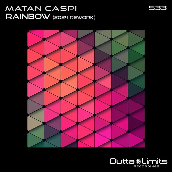 Matan Caspi - Rainbow(2024 Rework) [Outta Limits]