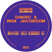 Max Jacobson, Sakro - Walking Into Mirrors EP [Rawax]